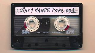 Dirty Hands Tape #001 w/ Per Hammar