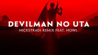 Devilman No Uta (NickStradi Remix feat. Howl) English Cover [from Devilman Crybaby OST]
