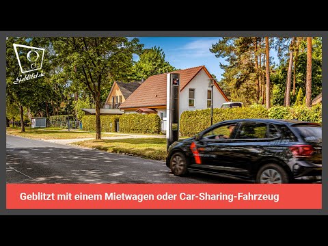 Geblitzt mit einem Mietwagen oder Car-Sharing-Fahrzeug.