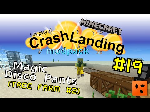 Minecraft – Crash Landing #19 - Magic Disco Pants (tree farm mk2)