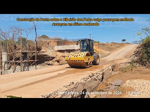  🚧🌉 Construção da ponte sobre o Ribeirão das Pedras "vulgo Passagem molhada " na ênfase da MG-202 