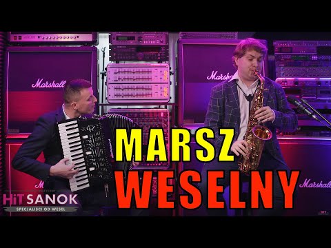Marsz weselny - HiT SANOK 2021