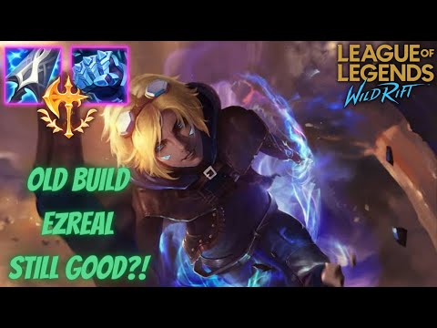Ezreal Old Build Still Satisfying?