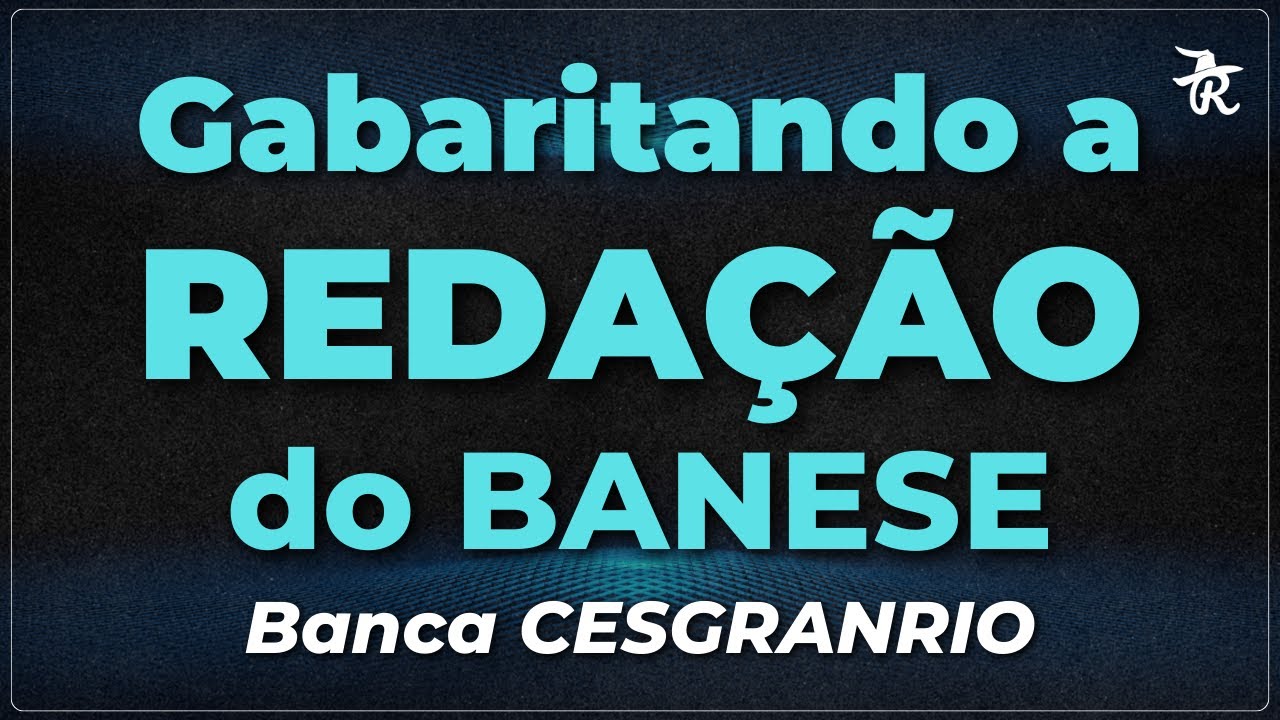 Acing the BANESE Essay - CESGRANRIO Board | Prof. Raphael Reis