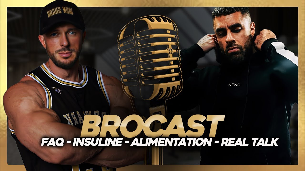 BROCAST : FAQ / insuline / créatine / alimentation / réal talk feat @achzod