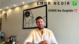 EMDR Nedir? EMDR Ne Değildir?
