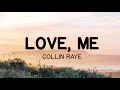 Love, Me - COLLIN RAYE (Lyrics)
