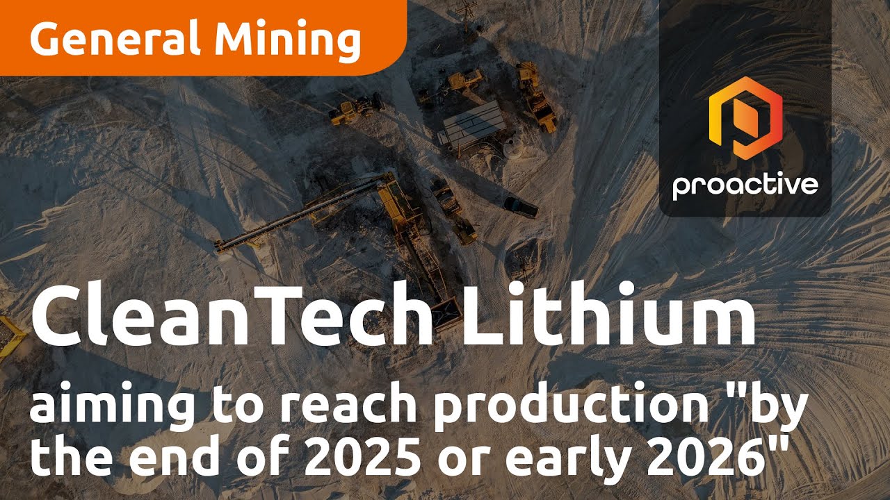 CleanTech Lithium aiming to reach production "by the end of 2025 or early 2026"