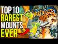 10 Rarest Mounts That Are IMPOSSIBLE To Get World Of Warcraft