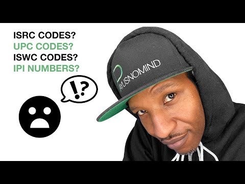 ISRC Codes, UPC Codes, ISWC Codes, IPI Codes: What Are They & Why Do You Need Them?   🧐