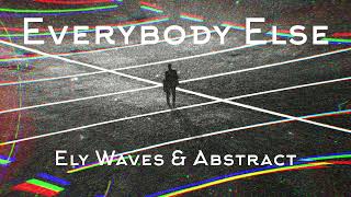 Everybody Else Music Video