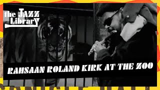RAHSAAN ROLAND KIRK at the Zoo playing for the animals, 1966  | THE JAZZ LIBRARY