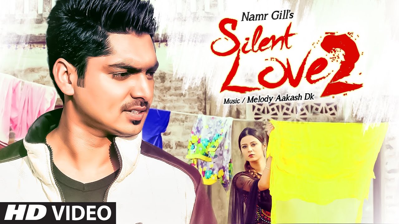 Silent Love 2 (Title) Lyrics  | Silent Love 2 | Namr Gill | Namr Gill | Melody Aakash Dk