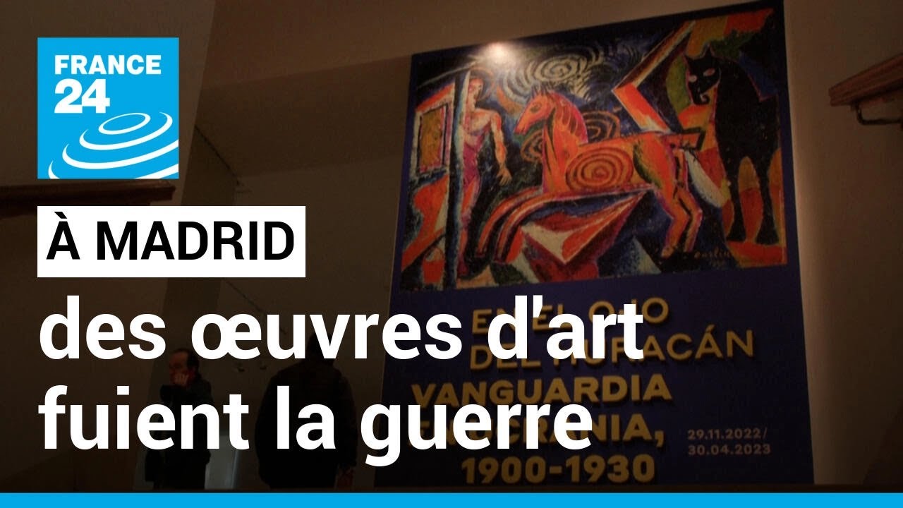 À Madrid, des œuvres d’art ukrainiennes protégées des bombardements • FRANCE 24