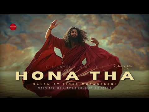 Hona Tha – عشق بے نقاب | DervishBeats Official - Sufi Devotional Kalam