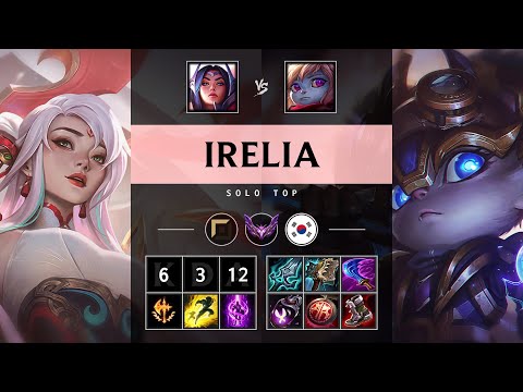 Irelia Top vs Poppy: Unstoppable - KR Master Patch 14.24