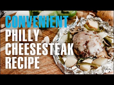 How to Make a Delicious Philly Cheesesteak | Healthy and Convenient Recipes