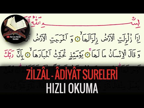 Zilzal Suresi ve Adiyat Suresi Hızlı Okuma (Kuran-ı Kerim Sureleri)