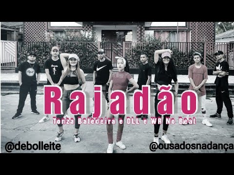Tonza, DLL e WR no Beat - Rajadão |ousados na dança oficial