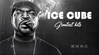 The Best Of Ice.Cube 2023