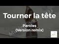 Amel Bent Tourner La Tête Paroles Lyrics Remix Cover