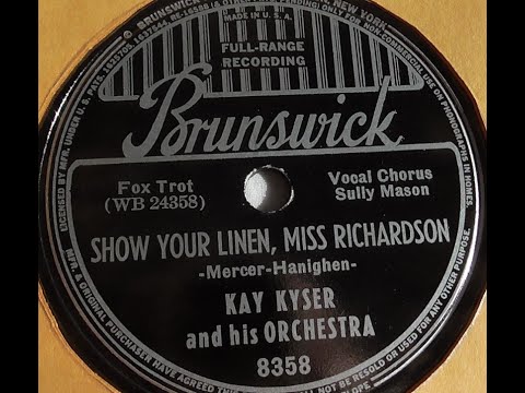 "Show Your Linen, Miss Richardson" Kay Kyser & His Orchestra (1941)Sully Mason