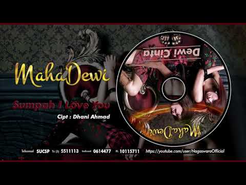 Maha Dewi - Sumpah I Love You (Official Audio Video)