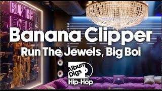 Run The Jewels feat. Big Boi - Banana Clipper (Lyric Video)