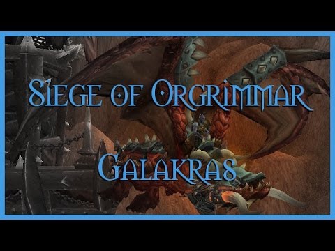 Siege of Orgrimmar | Galakras - Flex Raid (11)