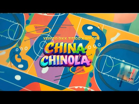  Un Titico, Yeyito DK, Wildey - China Chinola (Video Oficial)