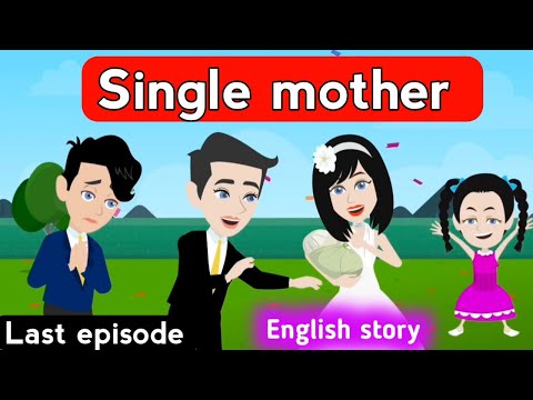 Single mother part 11 English story | English learning story | Animated stories | Learn English