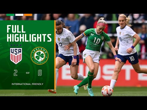 HIGHLIGHTS | USA WNT 2-0 Ireland WNT | International Friendly