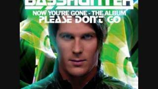 Please Don&#39;t Go - Basshunter (Album Version)