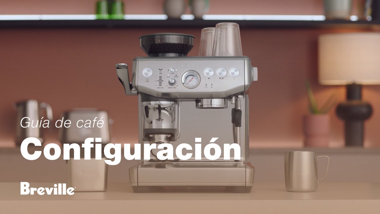 Tutorial de guía de café de Breville - Configuración de la máquina