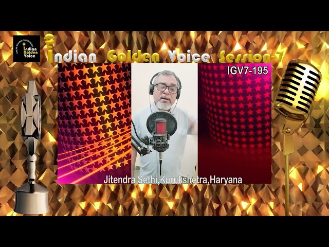 Jitendra Sethi – Online Singing Competition – Indian Golden Voice Session 7 – Mangrove Production