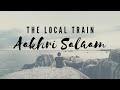 Aakhri Salaam | The Local Train [Lyrics]