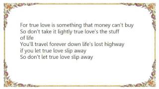 Buck Owens - Don&#39;t Let True Love Slip Away Lyrics