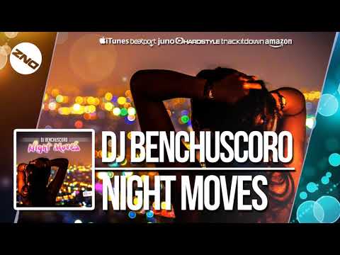 DNZF413 // DJ BENCHUSCORO - NIGHT MOVES (Official Video DNZ RECORDS)