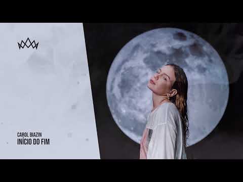 Carol Biazin - INÍCIO DO FIM