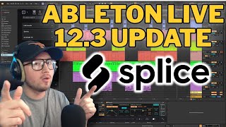 Ableton Live 12.3 is HERE! SPLICE Integration Tutorial