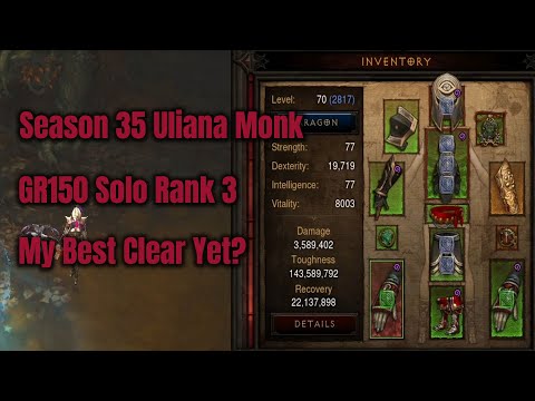 Season 35 Uliana Monk GR150 Solo Rank 3 - Diablo 3