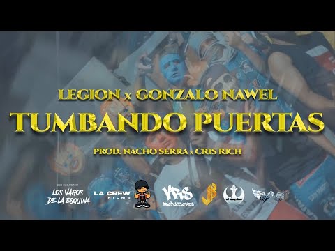 GONZALO NAWEL ft LEGION - Tumbando Puertas (Video Official)
