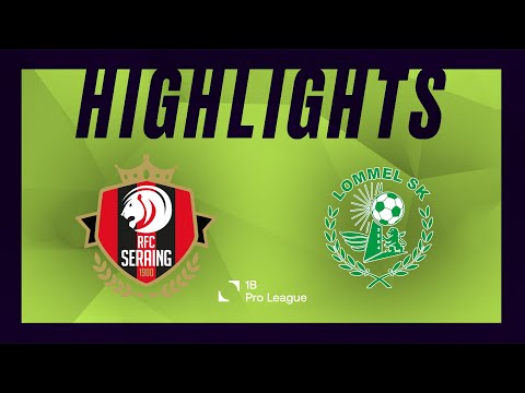 RFC Seraing - Lommel SK moments forts