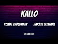 Kallo (Lyrics) -  Komal Choudhary & Harjeet Deewana