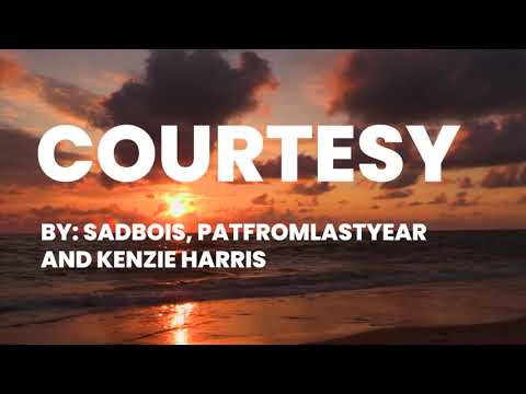 SadBois, PatFromLastYear, Kenzie Harris - Courtesy (Official Lyric Video)
