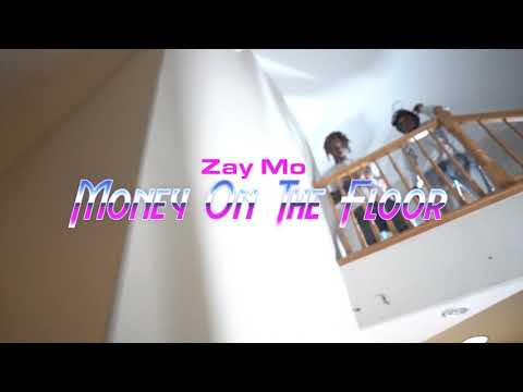 Zay Mo - “Money On the Floor” (Official Music Video)