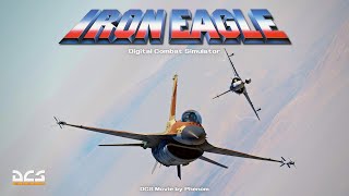 DCS: F-16 Movie | Iron Eagle