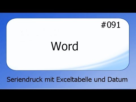 Word #091 Mail Merge with Excel Table and Date [German] HD