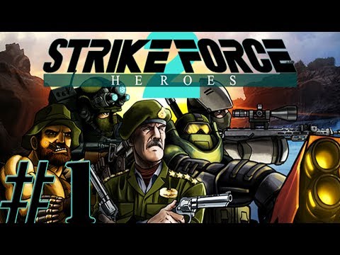 Strike Force Heroes 2 - Let's Play, Part 1 - THE TEAM IS BACK