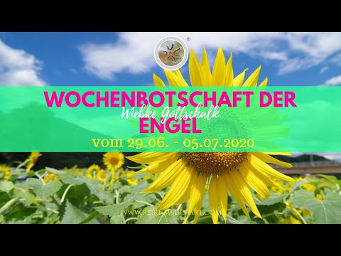 Wochenbotschaft der Engel vom 29.06. - 05.07.2020 ✨incl. Blockadenlösung